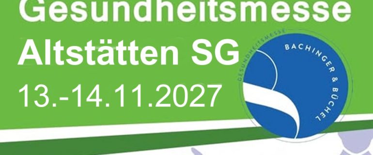 Gesundheitsmesse Altstätten 2027