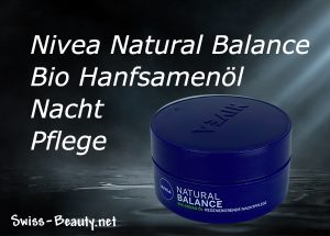 NIVEA Natural Balanc Bio Hanfsamenöl Nachtpflege für intensive Regeneration und Feuchtigkeit über Nacht